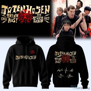 Die Toten Hosen Trink Aus! Wir Müssen Gehen Tour 2026-2027 Hoodie